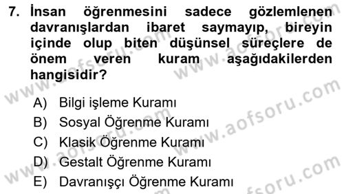 Eğitim Psikolojisi Dersi 2023 - 2024 Yılı (Final) Dönem Sonu Sınav Soruları 7. Soru