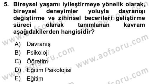 Eğitim Psikolojisi Dersi 2023 - 2024 Yılı Yaz Okulu Sınav Soruları 5. Soru