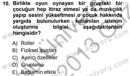 Sosyal Psikoloji 1 Dersi 2012 - 2013 Yılı (Vize) Ara Sınav Soruları 10. Soru