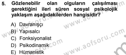 Sosyal Psikoloji 1 Dersi 2012 - 2013 Yılı (Vize) Ara Sınav Soruları 5. Soru