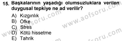 Sosyal Psikoloji 1 Dersi 2012 - 2013 Yılı (Final) Dönem Sonu Sınav Soruları 15. Soru