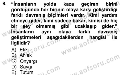 Sosyal Psikoloji 1 Dersi 2012 - 2013 Yılı (Final) Dönem Sonu Sınav Soruları 8. Soru