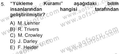 Sosyal Psikoloji 1 Dersi 2012 - 2013 Yılı Tek Ders Sınav Soruları 5. Soru