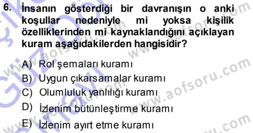 Sosyal Psikoloji 1 Dersi Ara Sınavı Deneme Sınav Soruları 6. Soru