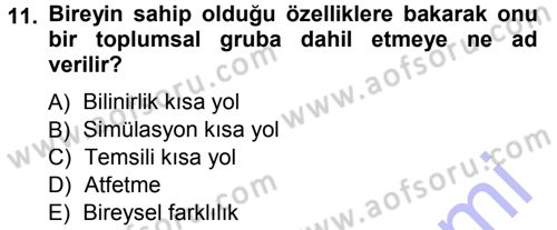 Sosyal Psikoloji 1 Dersi Ara Sınavı Deneme Sınav Soruları 11. Soru