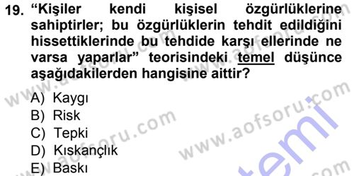 Sosyal Psikoloji 1 Dersi 2014 - 2015 Yılı (Vize) Ara Sınav Soruları 19. Soru