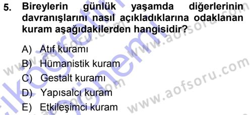 Sosyal Psikoloji 1 Dersi 2014 - 2015 Yılı (Vize) Ara Sınav Soruları 5. Soru