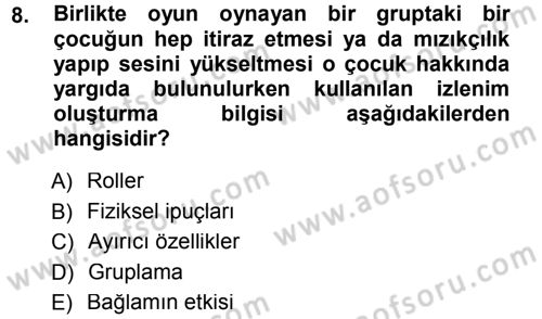 Sosyal Psikoloji 1 Dersi Ara Sınavı Deneme Sınav Soruları 8. Soru
