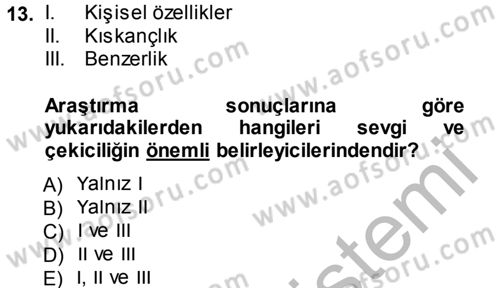 Sosyal Psikoloji 1 Dersi 2014 - 2015 Yılı (Final) Dönem Sonu Sınav Soruları 13. Soru
