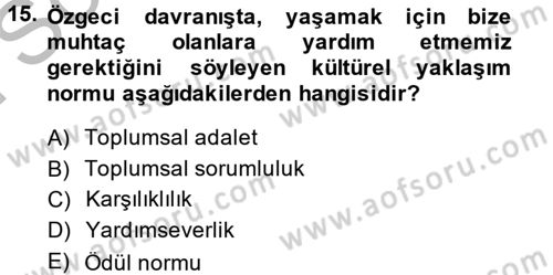 Sosyal Psikoloji 1 Dersi 2014 - 2015 Yılı (Final) Dönem Sonu Sınav Soruları 15. Soru