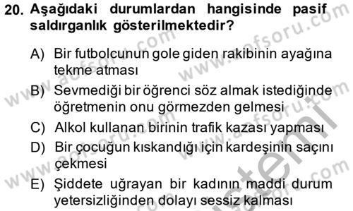 Sosyal Psikoloji 1 Dersi 2014 - 2015 Yılı (Final) Dönem Sonu Sınav Soruları 20. Soru