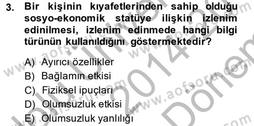Sosyal Psikoloji 1 Dersi 2014 - 2015 Yılı (Final) Dönem Sonu Sınav Soruları 3. Soru