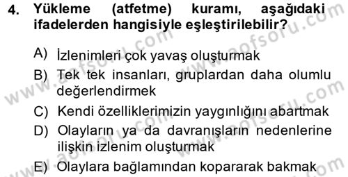Sosyal Psikoloji 1 Dersi 2014 - 2015 Yılı (Final) Dönem Sonu Sınav Soruları 4. Soru