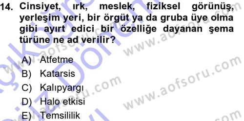 Sosyal Psikoloji 1 Dersi 2015 - 2016 Yılı (Vize) Ara Sınav Soruları 14. Soru