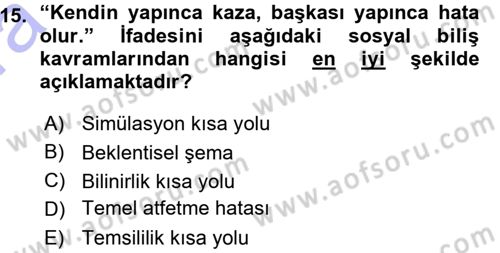 Sosyal Psikoloji 1 Dersi Ara Sınavı Deneme Sınav Soruları 15. Soru