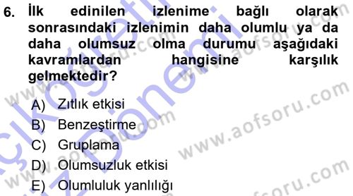 Sosyal Psikoloji 1 Dersi 2015 - 2016 Yılı (Vize) Ara Sınav Soruları 6. Soru