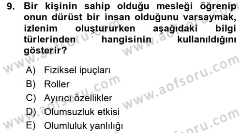 Sosyal Psikoloji 1 Dersi 2015 - 2016 Yılı (Vize) Ara Sınav Soruları 9. Soru