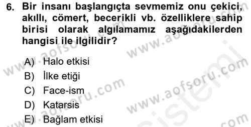Sosyal Psikoloji 1 Dersi 2015 - 2016 Yılı Tek Ders Sınav Soruları 6. Soru