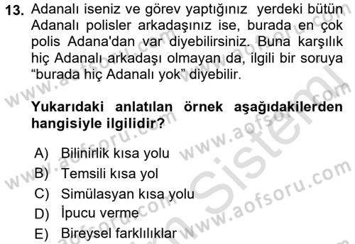 Sosyal Psikoloji 1 Dersi 2016 - 2017 Yılı (Vize) Ara Sınav Soruları 13. Soru