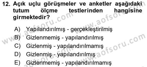 Sosyal Psikoloji 1 Dersi 2016 - 2017 Yılı (Final) Dönem Sonu Sınav Soruları 12. Soru