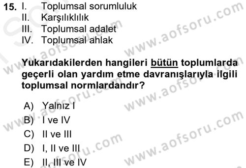 Sosyal Psikoloji 1 Dersi 2016 - 2017 Yılı (Final) Dönem Sonu Sınav Soruları 15. Soru