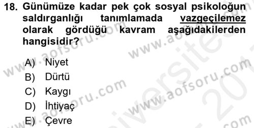 Sosyal Psikoloji 1 Dersi 2016 - 2017 Yılı (Final) Dönem Sonu Sınav Soruları 18. Soru