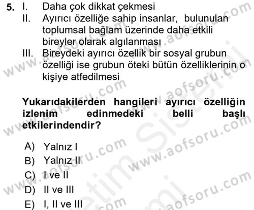 Sosyal Psikoloji 1 Dersi 2016 - 2017 Yılı (Final) Dönem Sonu Sınav Soruları 5. Soru