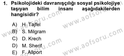 Sosyal Psikoloji 1 Dersi 2017 - 2018 Yılı 3 Ders Sınav Soruları 1. Soru