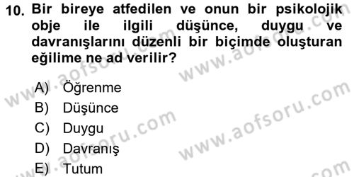 Sosyal Psikoloji 1 Dersi 2017 - 2018 Yılı 3 Ders Sınav Soruları 10. Soru