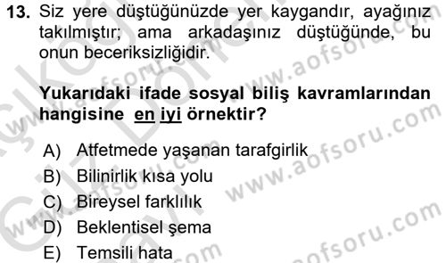 Sosyal Psikoloji 1 Dersi 2017 - 2018 Yılı (Vize) Ara Sınav Soruları 13. Soru