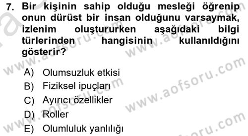 Sosyal Psikoloji 1 Dersi 2017 - 2018 Yılı (Vize) Ara Sınav Soruları 7. Soru