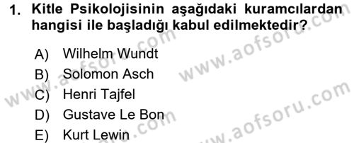 Sosyal Psikoloji 1 Dersi 2017 - 2018 Yılı (Final) Dönem Sonu Sınav Soruları 1. Soru