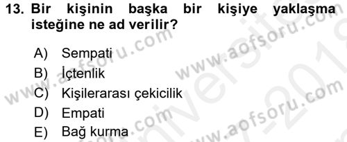 Sosyal Psikoloji 1 Dersi 2017 - 2018 Yılı (Final) Dönem Sonu Sınav Soruları 13. Soru