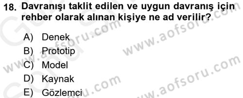 Sosyal Psikoloji 1 Dersi 2017 - 2018 Yılı (Final) Dönem Sonu Sınav Soruları 18. Soru