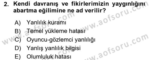 Sosyal Psikoloji 1 Dersi 2017 - 2018 Yılı (Final) Dönem Sonu Sınav Soruları 2. Soru