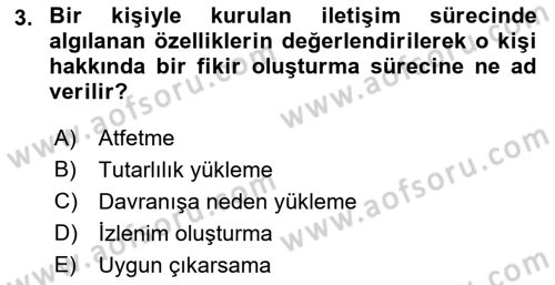 Sosyal Psikoloji 1 Dersi 2018 - 2019 Yılı (Final) Dönem Sonu Sınav Soruları 3. Soru