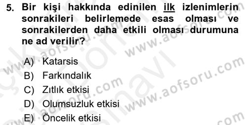 Sosyal Psikoloji 1 Dersi 2018 - 2019 Yılı (Final) Dönem Sonu Sınav Soruları 5. Soru