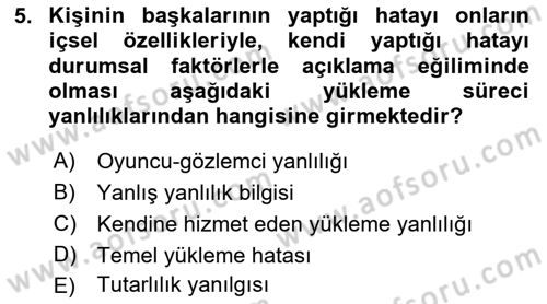 Sosyal Psikoloji 1 Dersi 2018 - 2019 Yılı Yaz Okulu Sınav Soruları 5. Soru