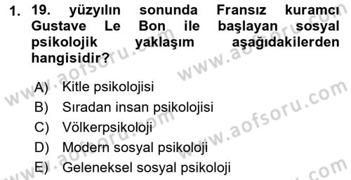 Sosyal Psikoloji 1 Dersi Ara Sınavı Deneme Sınav Soruları 1. Soru