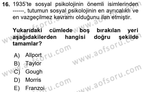 Sosyal Psikoloji 1 Dersi 2019 - 2020 Yılı (Vize) Ara Sınav Soruları 16. Soru