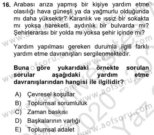 Sosyal Psikoloji 1 Dersi 2020 - 2021 Yılı Yaz Okulu Sınav Soruları 16. Soru