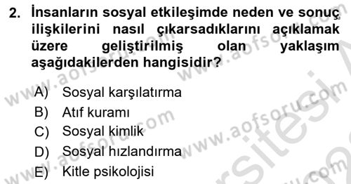 Sosyal Psikoloji 1 Dersi 2021 - 2022 Yılı (Vize) Ara Sınav Soruları 2. Soru
