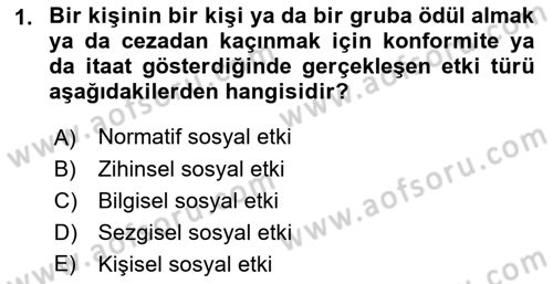 Sosyal Psikoloji 1 Dersi 2021 - 2022 Yılı (Final) Dönem Sonu Sınav Soruları 1. Soru