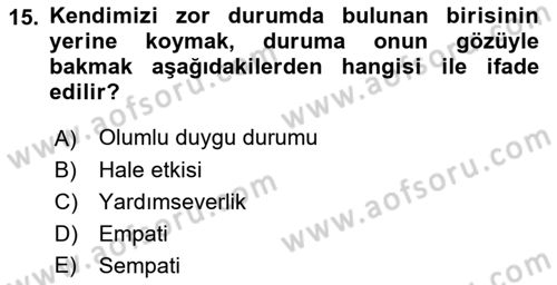 Sosyal Psikoloji 1 Dersi 2021 - 2022 Yılı (Final) Dönem Sonu Sınav Soruları 15. Soru