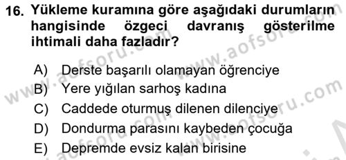 Sosyal Psikoloji 1 Dersi 2021 - 2022 Yılı (Final) Dönem Sonu Sınav Soruları 16. Soru