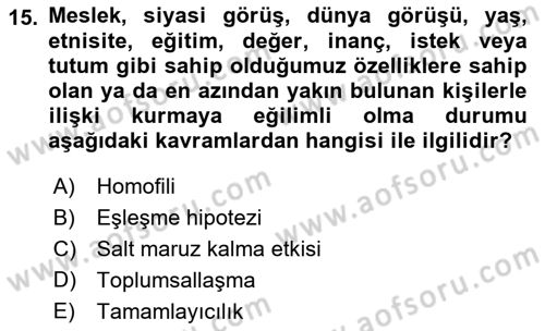 Sosyal Psikoloji 1 Dersi 2021 - 2022 Yılı Yaz Okulu Sınav Soruları 15. Soru