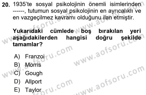 Sosyal Psikoloji 1 Dersi 2022 - 2023 Yılı (Vize) Ara Sınav Soruları 20. Soru