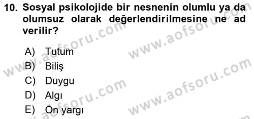 Sosyal Psikoloji 1 Dersi 2022 - 2023 Yılı Yaz Okulu Sınav Soruları 10. Soru