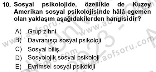 Sosyal Psikoloji 1 Dersi Ara Sınavı Deneme Sınav Soruları 10. Soru