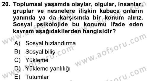 Sosyal Psikoloji 1 Dersi Ara Sınavı Deneme Sınav Soruları 20. Soru